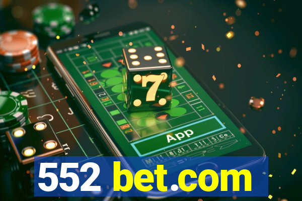 552 bet.com